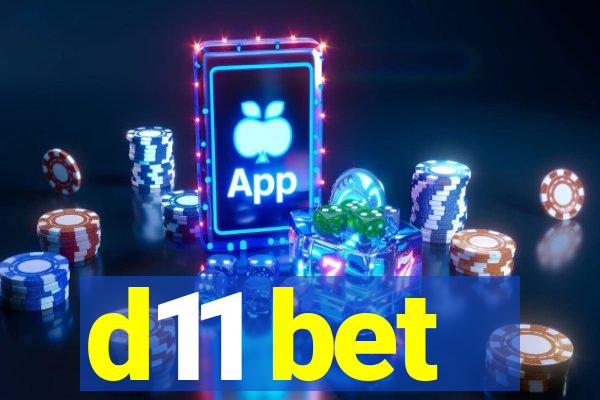 d11 bet